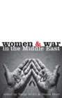 Image for Women and war in the Middle East: transnational perspectives