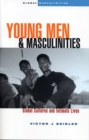 Image for Young men and masculinities: global cultures and intimate lives