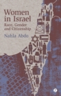 Image for Women in Israel: race, gender and citizenship