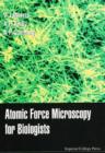 Image for Atomic Force Microscopy for Biologists