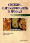 Image for Congenital heart malformations in mammals: an illustrated text