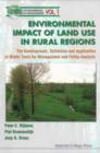 Image for The environmental impact of land use in rural regions: the development, validation, and application of model tools for management and policy analysis