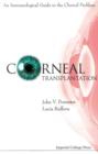 Image for Corneal transplantation: an immunological guide to the clinical problem