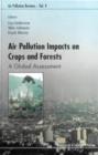 Image for Air pollution impacts on crops and forests: a global assessment