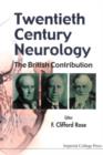 Image for Twentieth century neurology: the British contribution