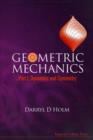 Image for Geometric Mechanics, Part I: Dynamics And Symmetry