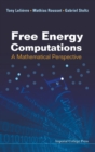Image for Free Energy Computations: A Mathematical Perspective
