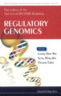 Image for Regulatory genomics: proceedings of the 3rd annual RECOMB workshop : National University of Singapore, Singapore 17-18 July 2006