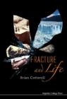 Image for Fracture and life