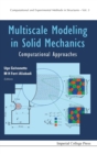 Image for Multiscale modeling in solid mechanics  : computational approaches