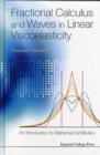 Image for Fractional calculus and waves in linear viscoelasticity  : an introduction to mathematical models