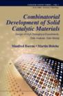 Image for Combinatorial development of solid catalytic materials: design of high-throughput experiments, data analysis, data mining : v. 7