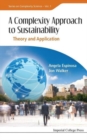 Image for Complexity Approach To Sustainability, A: Theory And Application