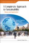 Image for A complexity approach to sustainability: theory and application