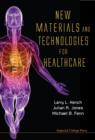 Image for New Materials And Technologies For Healthcare