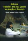 Image for Notes on statistics and data quality for analytical chemists