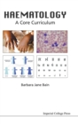 Image for Haematology: A Core Curriculum