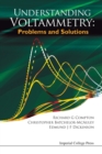 Image for Understanding voltammetry  : problems and solutions