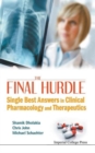 Image for Final Hurdle, The: Single Best Answers In Clinical Pharmacology And Therapeutics