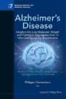 Image for Alzheimer&#39;s disease: insights into low molecular weight and cytotoxic aggregates from in vitro and computer experiments : molecular basis of amyloid-beta protein aggregation and fibril formation