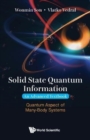 Image for Solid State Quantum Information -- An Advanced Textbook: Quantum Aspect Of Many-body Systems