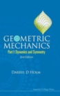 Image for Geometric Mechanics - Part I: Dynamics And Symmetry (2nd Edition)