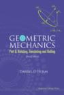 Image for Geometric mechanicsPart II,: Rotating, translating and rolling