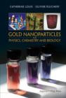 Image for Gold nanoparticles for physics, chemistry and biology