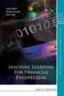 Image for Machine learning for financial engineering