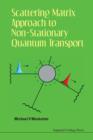 Image for Scattering Matrix Approach To Non-stationary Quantum Transport