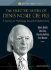 Image for The selected papers of Denis Noble CBE FRS