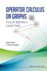 Image for Operator calculus on graphs: theory and applications in computer science