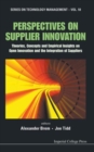 Image for Perspectives on supplier innovation  : theories, concepts and empirical insights on open innovation and the integration of suppliers