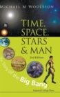 Image for Time, space, stars, and man  : the story of the big bang
