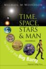 Image for Time, space, stars &amp; man: the story of the big bang