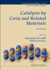 Image for Catalysis By Ceria And Related Materials (2nd Edition)