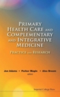 Image for Primary health care and complementary and integrative medicine  : practice and research