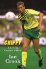 Image for Chippy  : a life in canary yellow