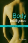 Image for Body intelligence  : creating a new environment