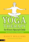 Image for Yoga therapy for every special child  : meeting needs in a natural setting