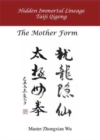 Image for Hidden Immortal Lineage Taiji Qigong : The Mother Form
