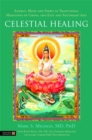 Image for Celestial healing  : energy, mind and spirit in traditional medicines of China, and East and Southeast Asia
