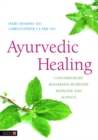 Image for Ayurvedic healing  : contemporary Maharishi Ayurveda medicine and science