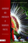 Image for Shamanism and spirituality in therapeutic practice  : soul and spirit matter
