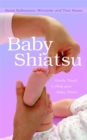Image for Baby shiatsu  : gentle touch to help your baby thrive