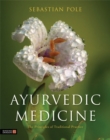 Image for Ayurvedic medicine  : the principles of traditional practice
