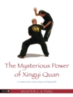Image for The Mysterious Power of Xingyi Quan