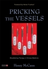 Image for Pricking the Vessels : Bloodletting Therapy in Chinese Medicine