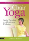 Image for Chair Yoga DVD : Seated Exercises for Health and Wellbeing