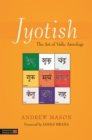 Image for Jyotish  : the art of Vedic astrology